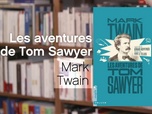 La p'tite librairie - Les aventures de Tom Sawyer - Mark Twain
