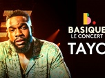 Basique, le concert - Tayc