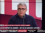 Les Grandes Gueules - Xavier Dupont de Ligonnès est-il en vie ?