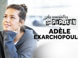 Les rencontres du Papotin - Adèle Exarchopoulos
