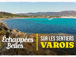 Échappées belles - Sur les sentiers varois