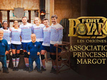 Fort Boyard - Association Princesse Margot