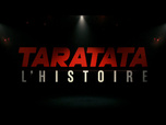 TARATATA L'HISTOIRE (Doc sur les 30 Ans) (2023)