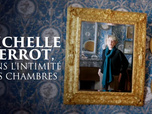 La case du siècle - Michelle Perrot, dans l'intimité des chambres