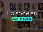 L'amour est dans le pré - Les portraits - Épisode 3 - Partie 2