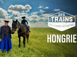 Des trains pas comme les autres - Hongrie