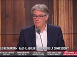 Les Grandes Gueules - Loi Bétharram : faut-il abolir le secret de la confession ?