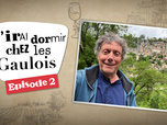 J'irai dormir chez vous - E2 - Gaulois - Episode 2