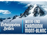 Échappées belles - Week-end Chamonix Mont-Blanc