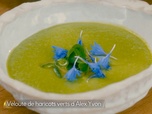 Petits Plats en équilibre - Velouté de haricots verts d'Alex Yvon
