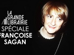 La grande librairie - Spéciale Françoise Sagan