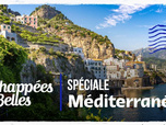 Échappées belles - Spéciale Méditerranée